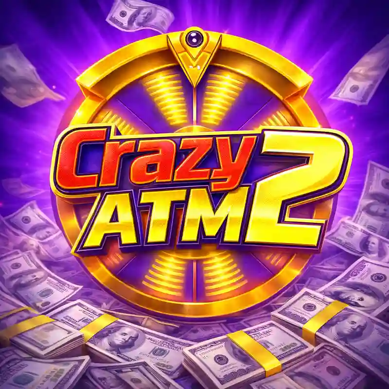 Crazy ATM 2 Slot Game - gg panalo apk